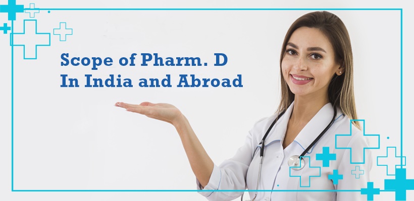Scope of Pharm. D In India and Abroad